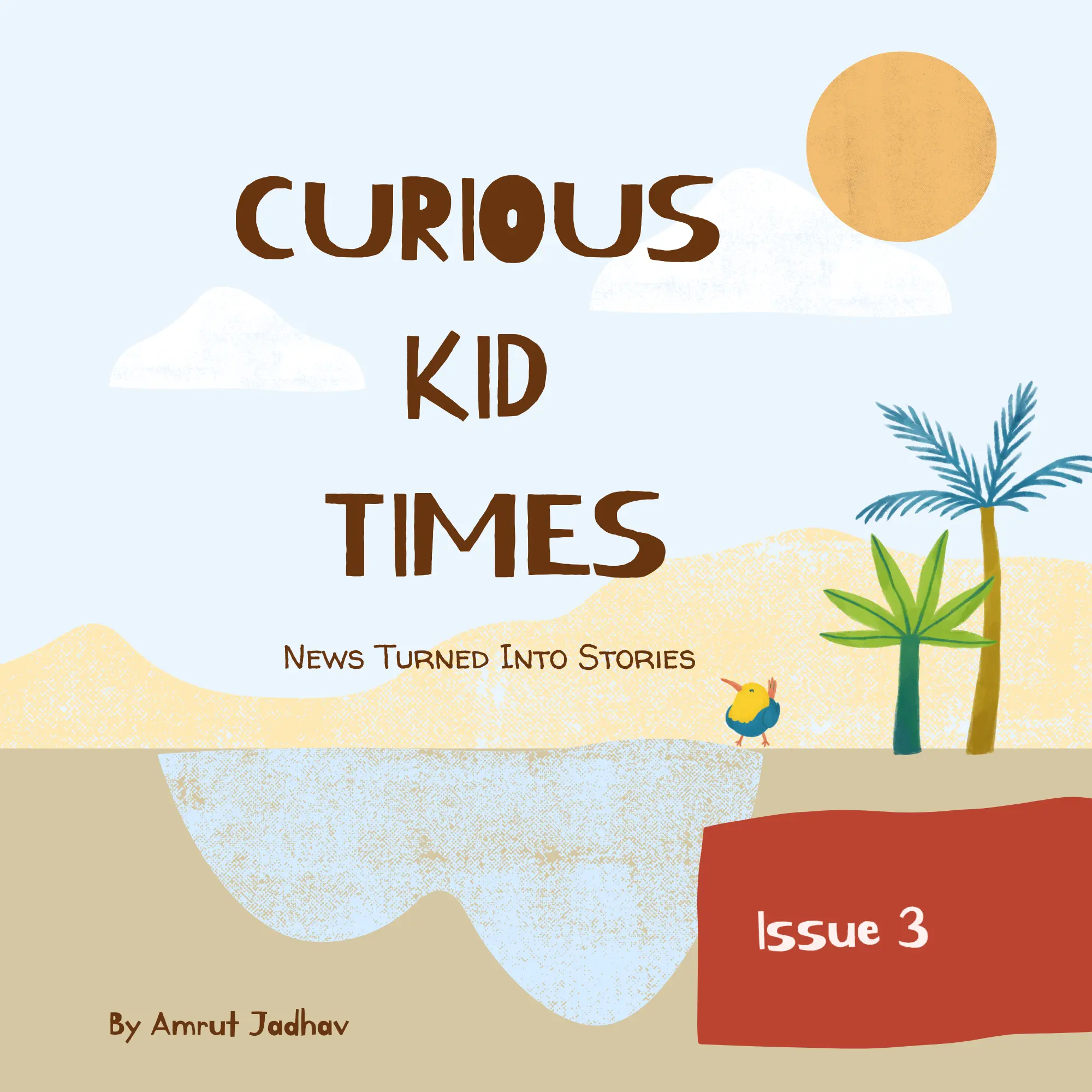 Curious Kid Times Issue 3 – May 2026 monthly ebook cover